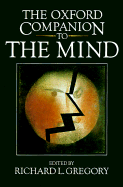 The Oxford Companion to the Mind - Gregory, R L (Editor), and Zangwill, O L