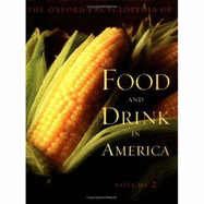 The Oxford Encyclopedia of Food and Drink in America - Smith, Andrew F