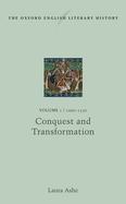 The Oxford English Literary History: Volume I: 1000-1350: Conquest and Transformation