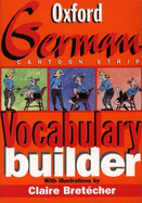 The Oxford German Cartoon-Strip Vocabulary Builder