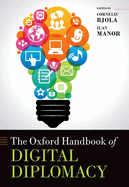 The Oxford Handbook of Digital Diplomacy
