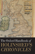 The Oxford Handbook of Holinshed's Chronicles