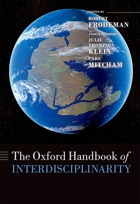 The Oxford Handbook of Interdisciplinarity - Frodeman, Robert (Editor)