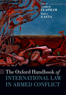 The Oxford Handbook of International Law in Armed Conflict