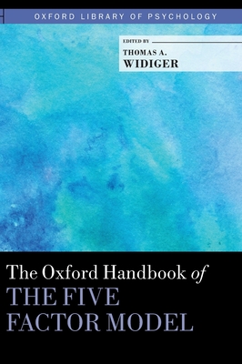 The Oxford Handbook of the Five Factor Model - Widiger, Thomas A. (Editor)