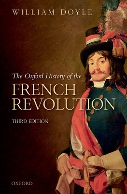 The Oxford History of the French Revolution - Doyle, William