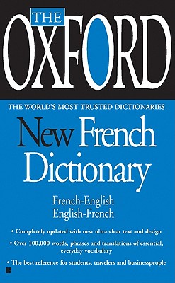 The Oxford New French Dictionary - Oxford University Press, and Berkley Publishing Group (Creator)