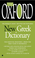 The Oxford New Greek Dictionary: The Essential Resource, Revised and Updated