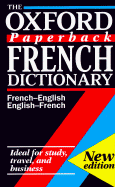 The Oxford Paperback French Dictionary: French-English/English-French; Franais-Anglais/Anglais-Franais