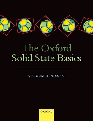 The Oxford Solid State Basics - Simon, Steven H.