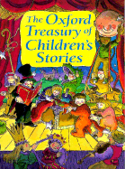 The Oxford Treasury of Children's Stories - Harrison, Michael (Editor), and Stuart-Clark, Christopher (Editor)