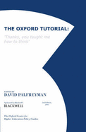 The Oxford Tutorial: Thanks, You Taught Me How to Think