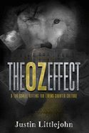 The OZ Effect: & The Daniel Gifting For Living Counter Culture