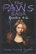 The P.A.W.S. Saga - Books 4 - 6: Omnibus edition