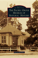 The Pacific Grove Museum of Natural History