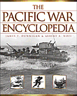 The Pacific War Encyclopedia - Dunnigan, James F, and Nofi, Albert A