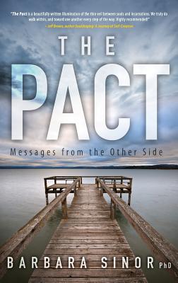 The Pact: Messages From the Other Side - Sinor, Barbara, PhD