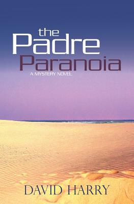 The Padre Paranoia - Harry, David