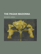 The Pagan Madonna