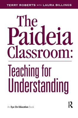 The Paideia Classroom - Billings, Laura