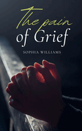 The Pain of Grief