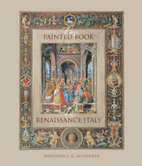 The Painted Book in Renaissance Italy: 1450-1600