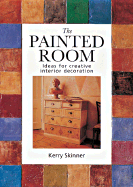 The Painted Room: Ideas for Creative Interior Design