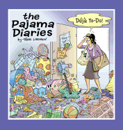 The Pajama Diaries: Deja To-Do!