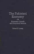 The Pakistani Economy: Economic Growth and Structural Reform