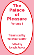 The Palace of Pleasure (Volume One)