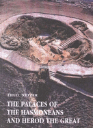 The Palaces of the Hasmoneans and Herod the Great