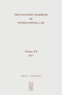 The Palestine Yearbook of International Law, Volume 20 (2017)