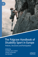 The Palgrave Handbook of Disability Sport in Europe: Policies, Structures and Participation