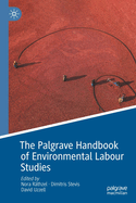 The Palgrave Handbook of Environmental Labour Studies