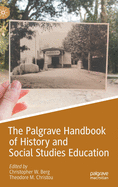 The Palgrave Handbook of History and Social Studies Education