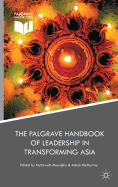 The Palgrave Handbook of Leadership in Transforming Asia