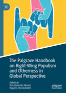 The Palgrave Handbook on Right-Wing Populism and Otherness in Global Perspective