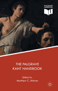 The Palgrave Kant Handbook