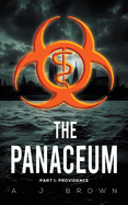 The Panaceum: Part 1: Providence