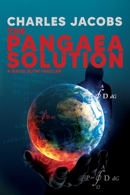 The Pangaea Solution: Solve the Equation, Save the World - Jacobs, Charles