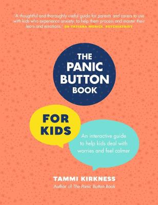 The Panic Button Book for Kids - Kirkness, Tammi