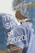 The $Panic of 2020!: A 21st Century Apocalyptic Collapse of USA Economy