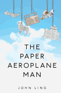 The Paper Aeroplane Man