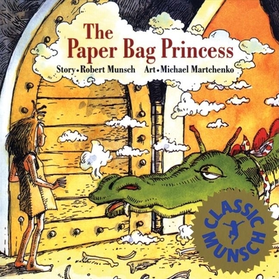 The Paper Bag Princess - Munsch, Robert