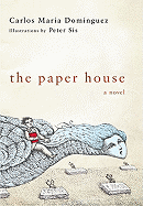 The Paper House: A Novel - Dominguez, Carlos Maria