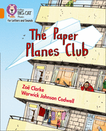 The Paper Planes Club: Band 06/Orange