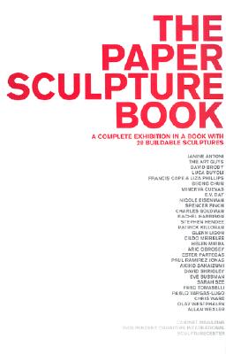 The Paper Sculpture Book - Brody, David, and Chun, Seong, and Cuevas, Minerva