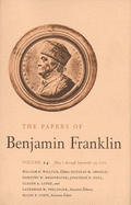 The Papers of Benjamin Franklin, Vol. 24: Volume 24: May 1, 1777, through September 30, 1777