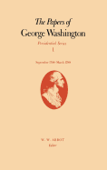 The Papers of George Washington: September 1788-March 1789 Volume 1