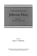 The Papers of Jefferson Davis: July 1846-December 1848